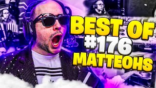 BEST OF MATTEOHS 176 [upl. by Scopp798]