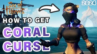 How to get the Coral Curse  Legend of the Sunken Kingdom Guide 2024 ► Sea of Thieves [upl. by Tricia]