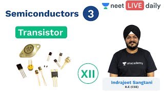 Semiconductors  L 3  Transistor  Unacademy NEET  LIVE DAILY  NEET Physics  Indrajeet Sir [upl. by Ellevehc787]