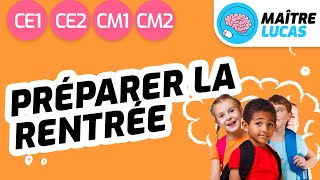 Préparer la rentrée du CE1 CE2 CM1 ou CM2  Cycle 2  Cycle 3  Rentrée scolaire [upl. by Eyak]