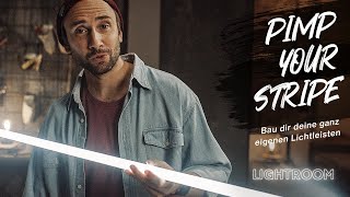 PIMP YOUR STRIPE – So bringst Du Deine LED Streifen auf das nächste Level [upl. by Aztiraj]