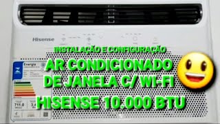 Ar condicionado de janela Hisense de 10000btus com WiFiInstalação e Configuração [upl. by Keelia]