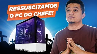 O PC DO CHEFE MORREU Conseguimos arrumar [upl. by Ayifas]