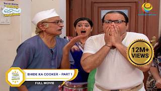 Bhide Ka Cooker  FULL MOVIE  Taarak Mehta Ka Ooltah Chashmah Ep 1991 to 1993 [upl. by Gavra]