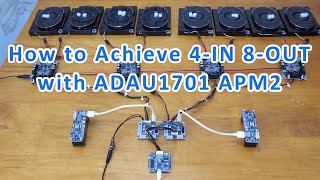 How to achieve 4 in 8 out with WONDOM ADAU1701 APM2 [upl. by Acinnej]