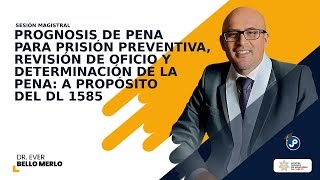 Prognosis de pena para prisión preventiva revisiónde oficio y determinación de la pena [upl. by Einahteb]