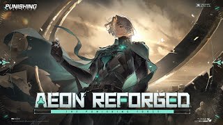 Punishing Gray Raven  Aeon Reforged PV EN Dubbed Ver [upl. by Akemet121]