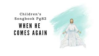 When He Comes Again  LDS Primary Song Sing Along [upl. by Frierson280]