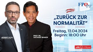 „Zurück zur Normalität“  mit Herbert Kickl und Sucharit Bhakdi [upl. by Hokanson428]