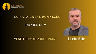 Cu Fata Catre Dummezeuâ€¦cu pastor Liviu Stir [upl. by Hannis]