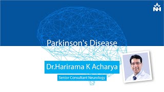 Parkinsons Disease  DrHarirama K Acharya [upl. by Alyt]