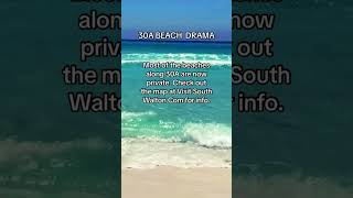 30A Florida Private Beach Drama Explained [upl. by Tymon]