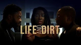 LIFE AND DIRT FT BOVI KANAYO O KANAYO SHAFFY BELLO MS DSF [upl. by Beret275]