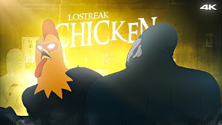 Lostreak Chicken RandomEdit 4K [upl. by Rezzani]