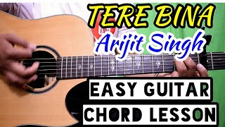 Tere bina  1921  arijit singh  easy guitar chord lesson beginner guitar tutorial [upl. by Sutelc]