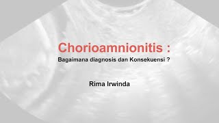 Chorioamnionitis Oleh Dr Rima Irwinda SpOGK [upl. by Sherl894]