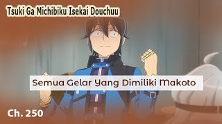 Gelar Makoto yang terdaftar di Guild  Pembahasan Tsuki ga Michibiku Isekai Douchuu [upl. by Zednanref]