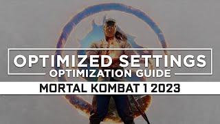 Mortal Kombat 1 2023 — Optimized PC Settings for Best Performance [upl. by Hcone]