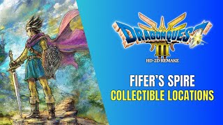 Dragon Quest III HD2D Fifers Spire All Collectible Locations  100 Guide [upl. by Annitsirhc]