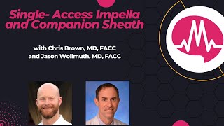 Single Access Impella and Companion Sheath for High Risk PCI with Dr Jason Wollmuth [upl. by Goddart909]