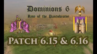 Dominions 6  Patch Notes  615 amp 616 [upl. by Atima]