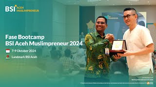 BSI Aceh Muslimpreneur Fase Bootcamp [upl. by Vassaux]