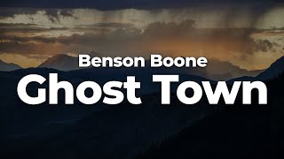 Benson Boone  Ghost Town LetraLyrics  Official Music Video [upl. by Nyrrat977]