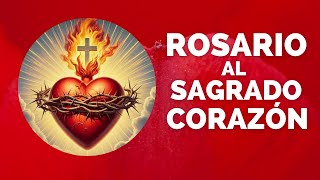 Rosario Sagrado Corazón de Jesús 01 de Noviembre [upl. by Dickerson]