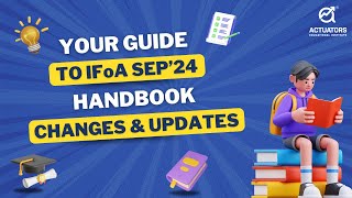 IFoA Handbook Updates for September 2024 Exams Key Changes amp Insights  Actuarial Science [upl. by Firahs]