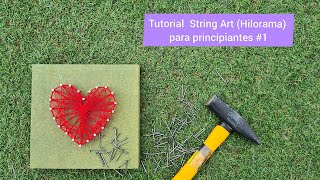 Tutorial String Art Hilorama para Principiantes 1 [upl. by Tamarra]