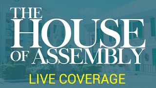 House of Assembly Live [upl. by Ronna3]