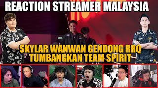 REACTION STREAMER MALAYSIA❗️SKYLAR WANWAN GENDONG RRQ TUMBANGKAN TEAM SPIRIT❗️RRQ VS TEM SPIRIT M6❗️ [upl. by Short236]