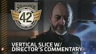 Squadron 42 PreAlpha WIP Gameplay  Vertical Slice w Directors Commentary [upl. by Eduino]