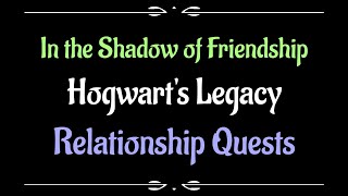 Lets Play  Everyquest  Hogwarts Legacy  In the Shadow of Friendship [upl. by Etram]