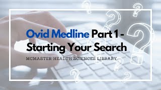 Ovid Medline Part 1  Starting Your Search [upl. by Teufert]