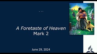 A Foretaste of Heaven  Gary Rustad  06292024 [upl. by Erine]