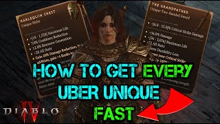 Diablo 4  How to get EVERY Uber Unique FAST  Season 2  Harlequin Crest Shako  Grandfather [upl. by Bluefarb18]