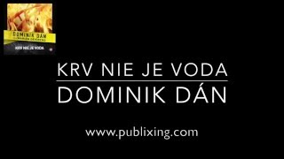 Dominik Dán  Audiokniha Krv nie je voda [upl. by Ehav]