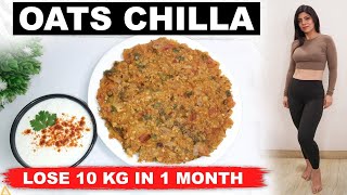 Oats Chilla 2024 How To Lose Weight Fast In Hindi  Lose 10 Kgs In 10 Days  Dr Shikha Singh Hindi [upl. by Ssew870]