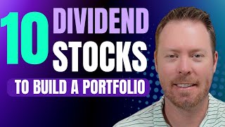 Building A 10 Stock Dividend Portfolio [upl. by Latton]