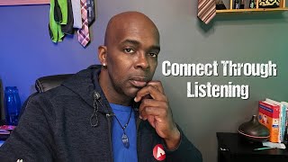 Connecting Through Listening  listening relationships [upl. by Alabaster448]