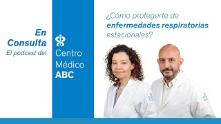 En Consulta el podcast del ABC  Ep 7 ¿Cómo protegerte de las enfermedades respiratorias [upl. by Eirruc675]