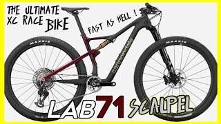 Cannondale LAB71 scalpel  the ultimate xc race bike lightweight and fast [upl. by Nofpets]