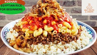 ICONIC EGYPTIAN DISH  HOMEMADE KOSHARI  FOR BEGINNERS  MULTIRECIPIESANDCOOKERIES [upl. by Timi85]