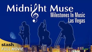 Midnight Muse Milestones in Music Las Vegas  Musicians Behind the Stars [upl. by Osnohpla]