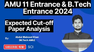 AMU Class 11 amp BTech Expected Cutoff 2024  AMU BTech amp Class 11 Answer key 2024  Live With SCI [upl. by Ecyor]