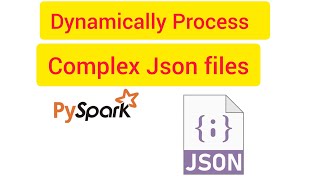 Pyspark Scenarios 21  Dynamically processing complex json file in pyspark complexjson databricks [upl. by Ahsienar680]