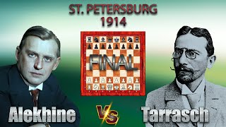 Alexander Alekhine Vs Siegbert Tarrasch 🏆 St Petersburg 1914 🏆 C32 Abgelehntes Königsgambit  679 [upl. by Armington739]