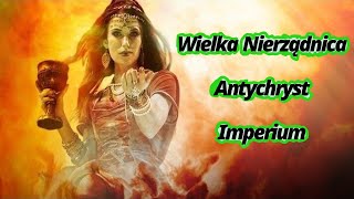 Wielka Nierządnica Antychryst Imperium [upl. by Trip]