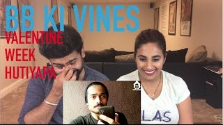 BB KI VINES  VALENTINE WEEK HUTIYAPA REACTION  BB  by RajDeep [upl. by Priscilla]